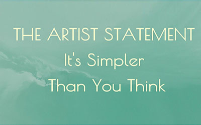 The Artist Statement: It’s Simpler Than You Think